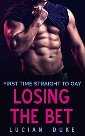 Losing the Bet: First Time Straight to Gay Kindle Edition.